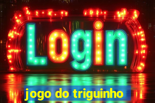 jogo do triguinho